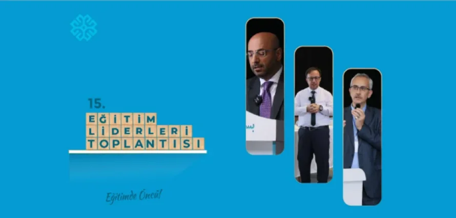  15. Eğitim Liderleri Toplantısı